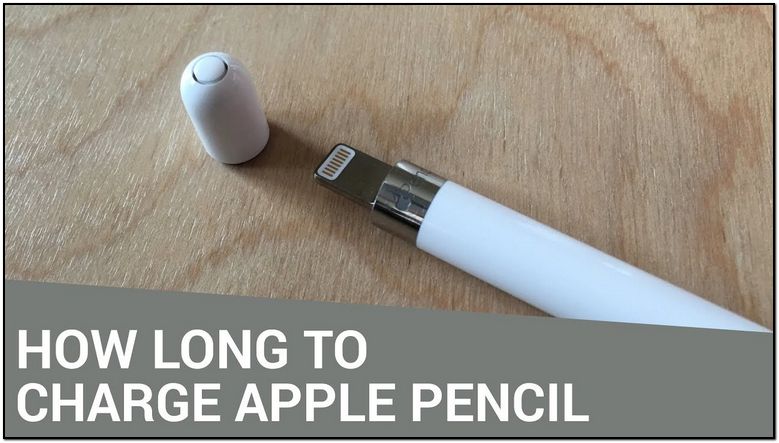 How Long To Charge Apple Pencil